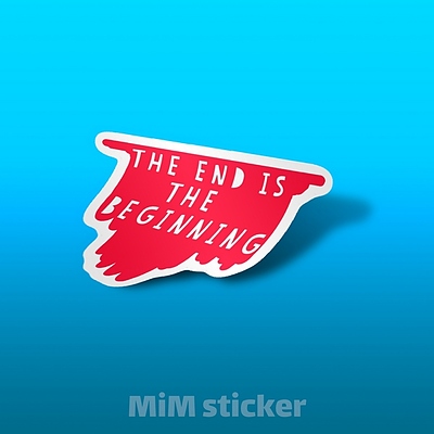 استیکر The end is the beginning 