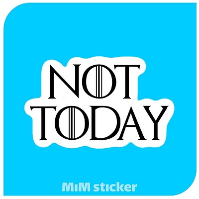 استیکر Not today