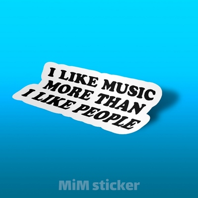 استیکر I like music more than I like people 